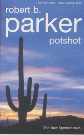 Robert B. Parker: Potshot (Paperback, 2002, No Exit Press)