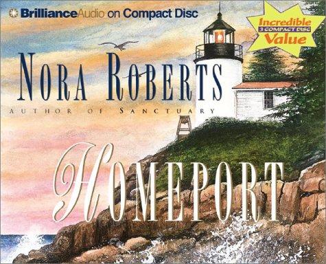 Nora Roberts: Homeport (AudiobookFormat, 2003, Brilliance Audio on CD Lib Ed)