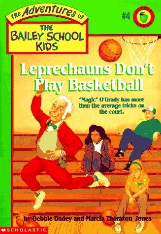 Debbie Dadey, Marcia T. Jones: Leprechauns Don't Play Basketball (Paperback, 1992, Scholastic Paperbacks)
