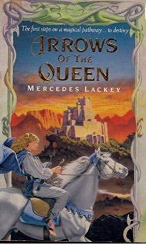 Mercedes Lackey: Arrows of the queen. (1988, Legend)