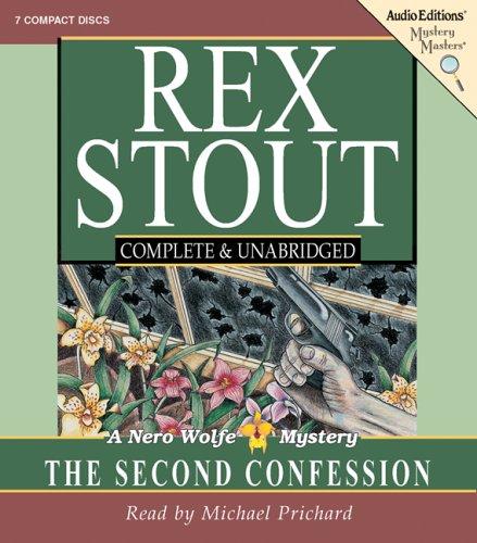 Rex Stout: The Second Confession (AudiobookFormat, 2006, The Audio Partners, Mystery Masters)