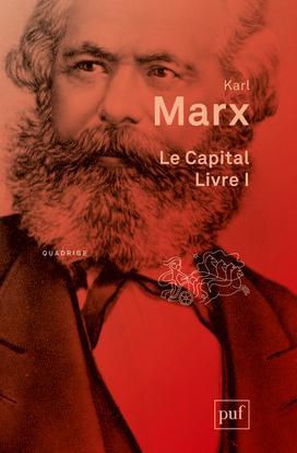 Karl Marx: Le Capital : Livre premier, Le procès de production du capital (French language, 2014, Presses Universitaires De France)