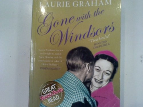 Laurie Graham: Gone With the Windsors (2005, Fourth Estate Limited)