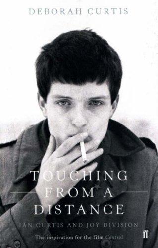 Deborah Curtis: Touching from a Distance (2007, Faber and Faber)