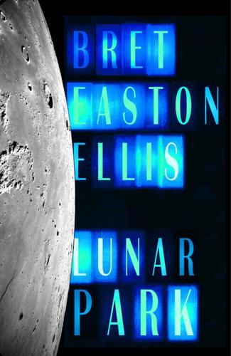 Bret Easton Ellis: Lunar Park (EBook, 2005, Knopf Doubleday Publishing Group)