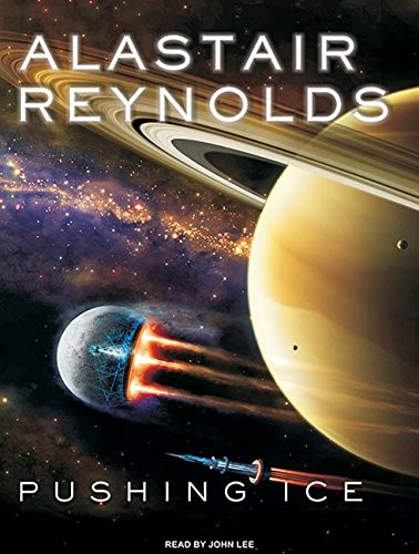 John Lee, Alastair Reynolds: Pushing Ice (AudiobookFormat, Tantor Audio)