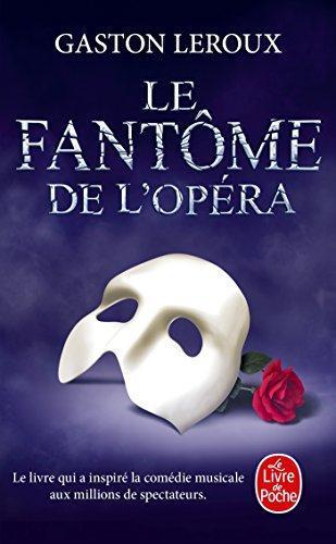 Gaston Leroux: Le Fantôme de l’Opéra (French language)