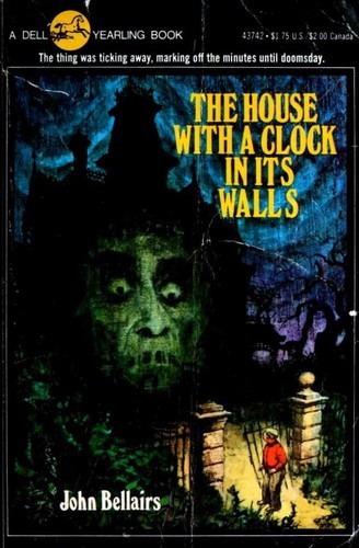 John Bellairs: The House with a Clock in Its Walls (Paperback, 1980, Yearling)