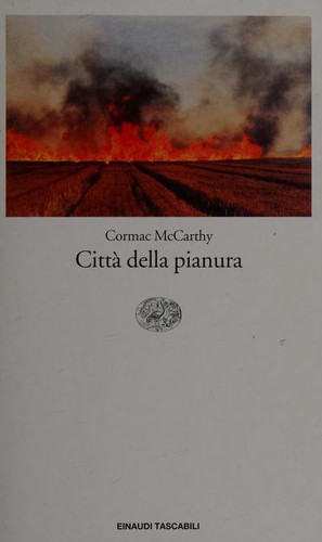 Cormac McCarthy: Città della pianura (Italian language, 2001, Einaudi)