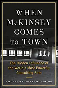 Walt Bogdanich, Michael Forsythe: When Mckinsey Comes to Town (2022, Diversified Publishing, Random House Large Print)