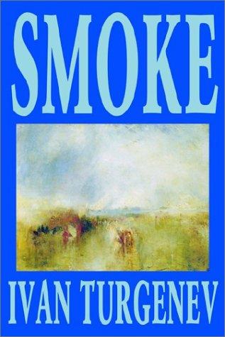 Ivan Sergeevich Turgenev: Smoke (Hardcover, 2002, Borgo Press)