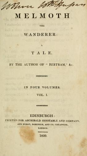 Charles Robert Maturin: Melmoth the wanderer (1820, A. Constable and company; [etc., etc.])