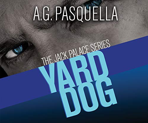 Kevin T. Collins, A. G. Pasquella: Yard Dog (AudiobookFormat, 2019, Dreamscape Media)