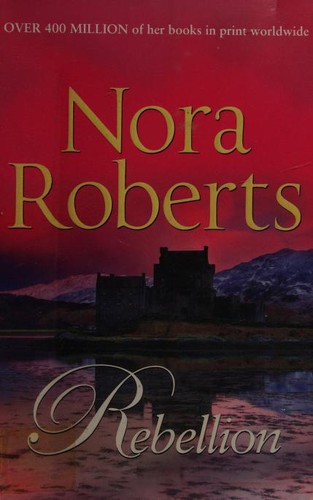 Nora Roberts: Rebellion (2014, Mills & Boon)