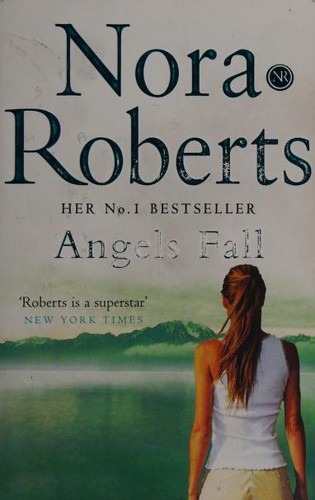 Nora Roberts: Angels Fall (Paperback, 2007, Piatkus Books)