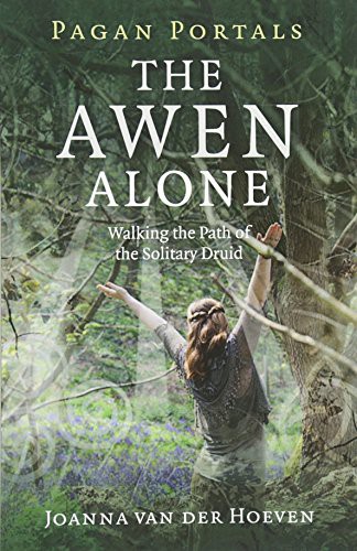 Joanna van der Hoeven: The Awen Alone (Paperback, 2014, Moon Books)