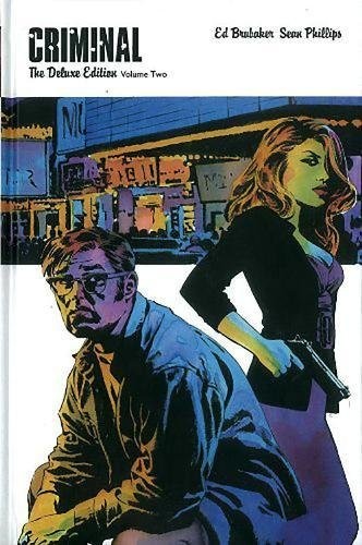 Ed Brubaker: Criminal Deluxe Edition Volume 2 (Hardcover, 2017, Image Comics)