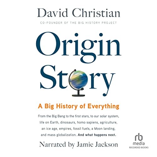 David Christian: Origin Story (AudiobookFormat, 2018, Recorded Books, Inc. and Blackstone Publishing)