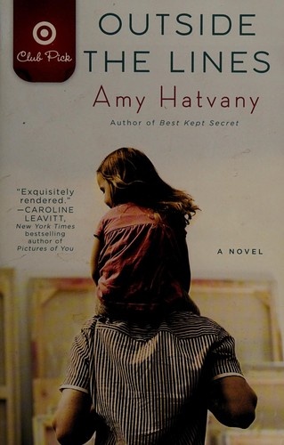 Amy Hatvany: Outside the lines (2012, Washington Square Press)