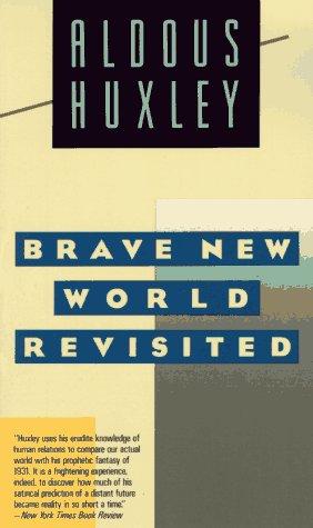 Aldous Huxley: Brave New World Revisited (Perennial Library) (Paperback, 1989, Harper Perennial)