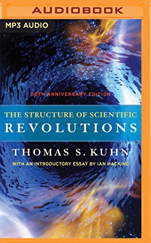 Dennis Holland, Thomas Kuhn: The Structure of Scientific Revolutions (AudiobookFormat, 2016, Audible Studios on Brilliance Audio, Audible Studios on Brilliance)