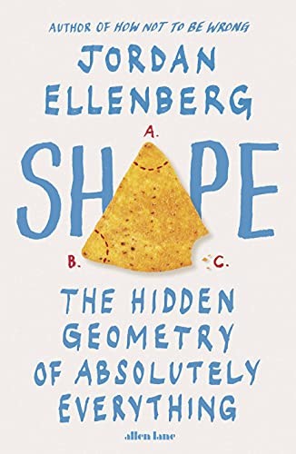 Jordan Ellenberg: Shape (2021, Allen Lane)