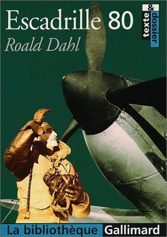 Roald Dahl: Escadrille 80 (Paperback, French language, 2003, Gallimard)