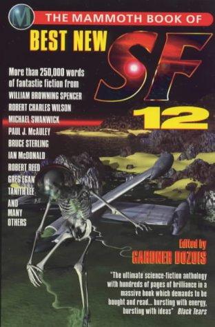 Gardner Dozois: The Mammoth Book of Best New Science Fiction (Mammoth) (Paperback, 1999, Constable and Robinson)