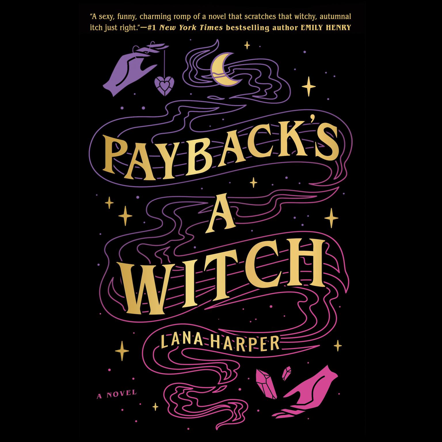 Lana Harper: Payback's a Witch (2021, Little, Brown Book Group Limited)