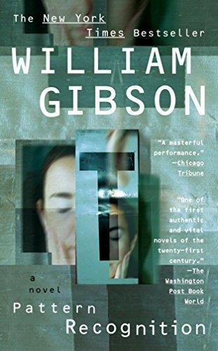 William Gibson: Pattern Recognition (Blue Ant, #1) (2005, Berkley Books)