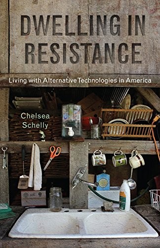 Chelsea Schelly: Dwelling in Resistance (Hardcover, Rutgers University Press)