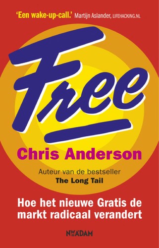 Chris Anderson: Free (Dutch language, 2009, Nieuw Amsterdam)