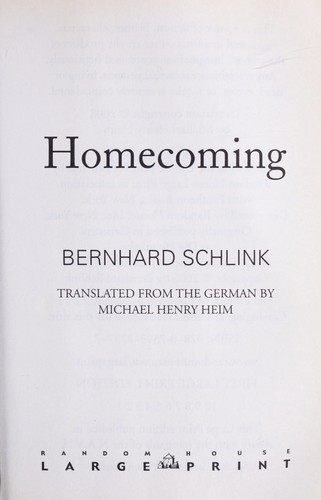 Bernhard Schlink: Homecoming (2008, Random House)