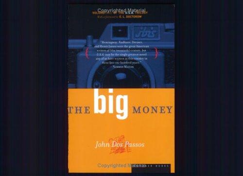 John Dos Passos: The big money (2000, Houghton Mifflin)