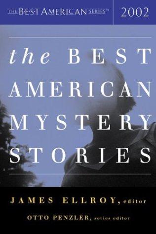 James Ellroy, Otto Penzler: The Best American Mystery Stories 2002 (Best American (TM)) (2002, Houghton Mifflin)