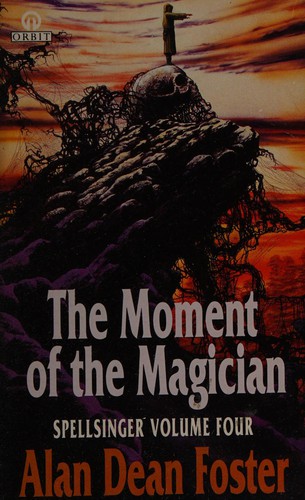 Alan Dean Foster: The moment of the magician (1993, Orbit)