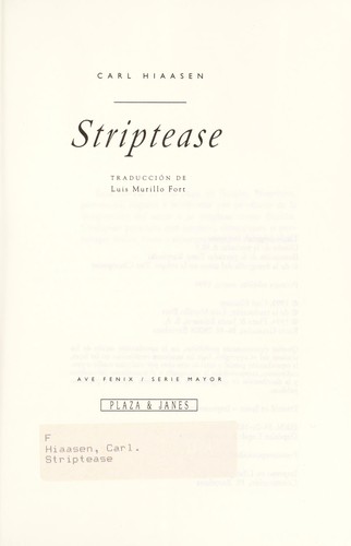 Carl Hiaasen: The Striptease (Hardcover, Spanish language, 1994, Plaza & Janes Editores, S.A.)