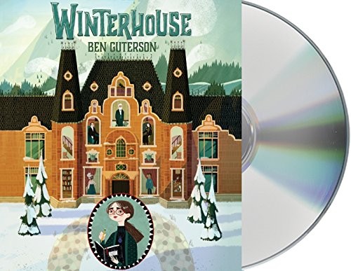 Sophie Amoss, Ben Guterson, Chloe Bristol: Winterhouse (AudiobookFormat, 2018, Macmillan Young Listeners)