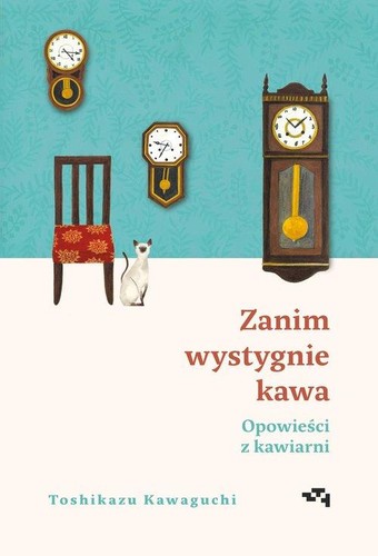 Zanim wystygnie kawa : opowieści z kawiarni (2023, Relacja)