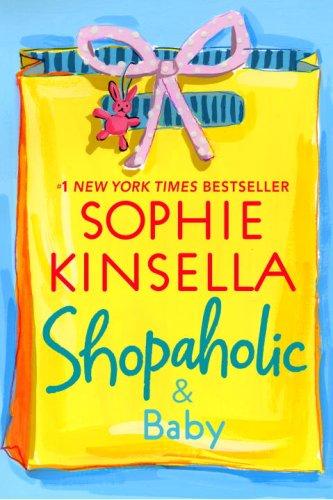 Sophie Kinsella: Shopaholic & Baby (Paperback, 2007, Dial Press Trade Paperback)