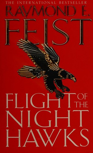 Raymond E. Feist: Flight of the nighthawks (2005, Voyager)
