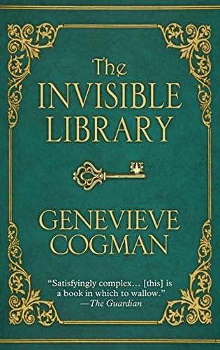 Genevieve Cogman: The Invisible Library (Hardcover, 2016, Wheeler Publishing Large Print)