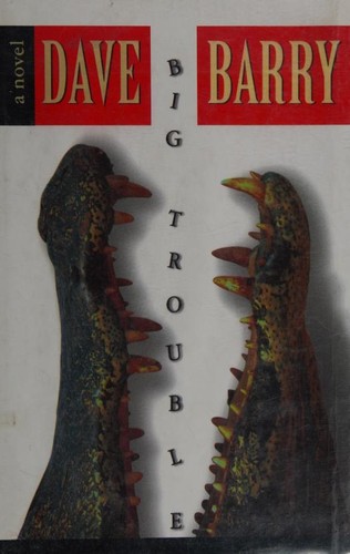 Dave Barry: Big trouble (2000, G.K. Hall &  Co.)