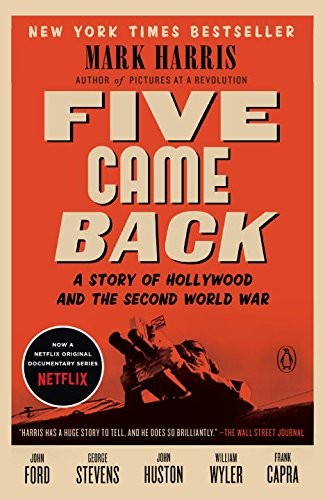 Mark Harris: Five Came Back (Penguin Books)