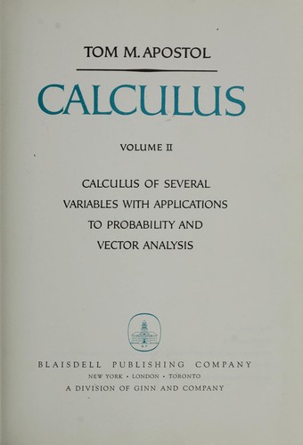 Tom M. Apostol: Calculus (1961, Blaisdell Pub. Co.)