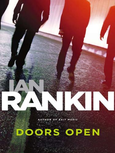 Ian Rankin: Doors Open (EBook, 2010, Little, Brown and Company)