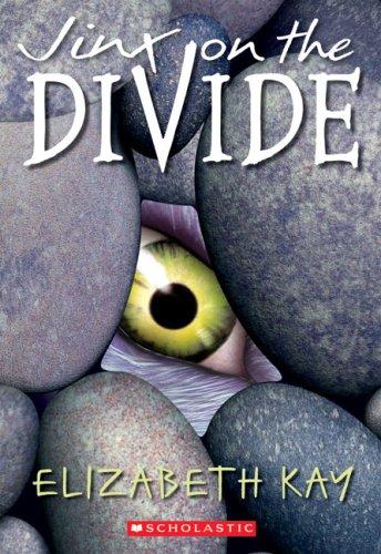 Elizabeth Kay: Jinx On The Divide (Paperback, 2007, Scholastic Paperbacks)