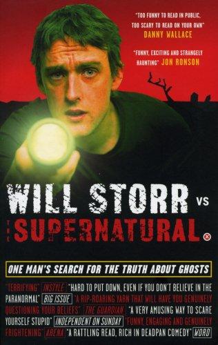 Will Storr: Will Storr Vs. the Supernatural (2007, Ebury Press, Ebury)