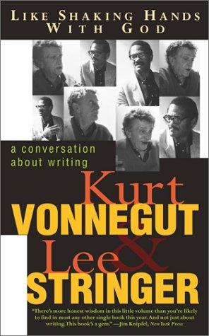 Kurt Vonnegut, Lee Stringer: Like Shaking Hands With God (Paperback, 2000, Washington Square Press)