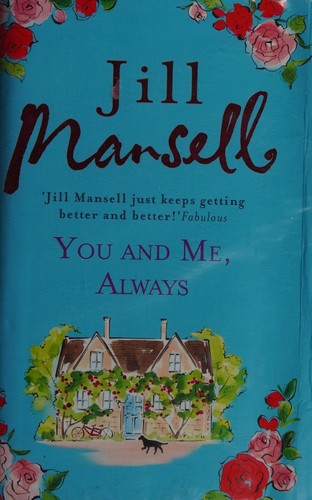 Jill Mansell: You and Me Always (2016, Hachette UK)